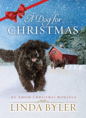 A dog for Christmas : an Amish Christmas romance /