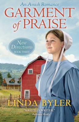 Garment of praise : an Amish romance /