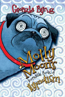Molly Moon's incredible book of hypnotism / 1.