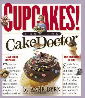 Cupcakes from the cake mix doctor /