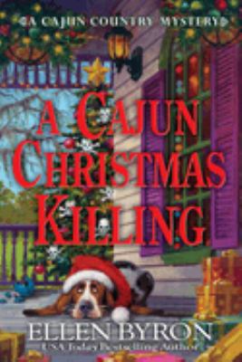 A Cajun Christmas killing : a Cajun country mystery /