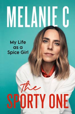 The sporty one : my life as a Spice Girl /