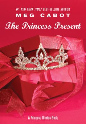 The princess present : a princess diaries book /