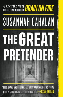 The great pretender [ebook] : The undercover mission that changed our understanding of madness.