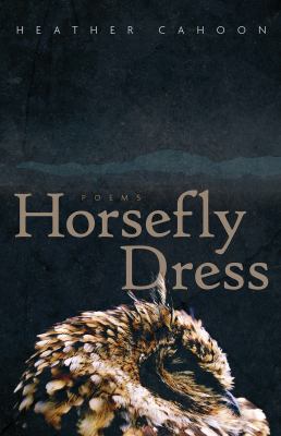 Horsefly dress : poems /