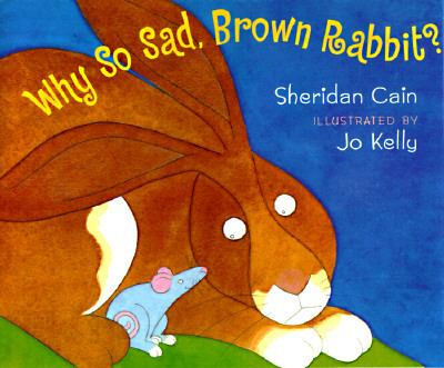 Why so sad, Brown Rabbit?/