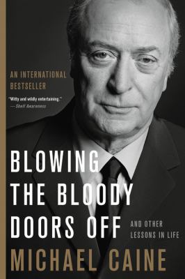Blowing the bloody doors off [large type] : and other lessons in life /
