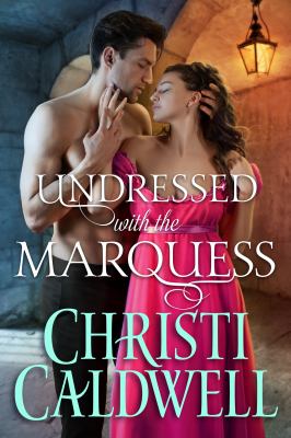 Undressed with the marquess /