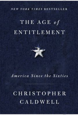 The age of entitlement : America since the sixties /