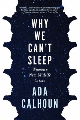 Why we can't sleep : women's new midlife crisis /