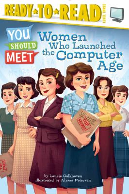The women who launched the computer age /