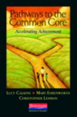 Pathways to the common core : accelerating achievement /