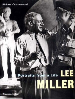 Lee Miller : portraits from a life /