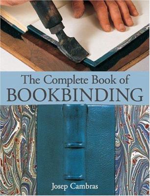 The complete book of bookbinding /