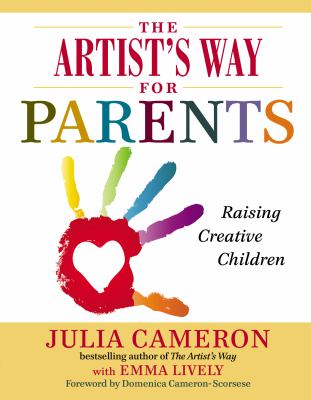 The artist's way for parents : raising creative children /