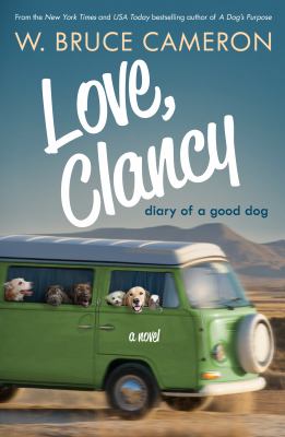 Love, Clancy : diary of a good dog /