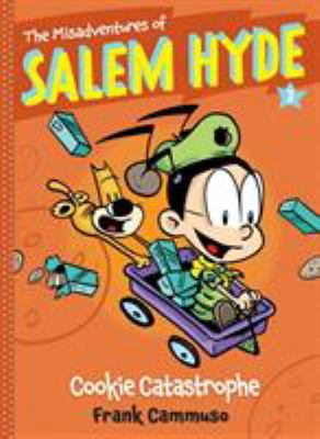 The misadventures of Salem Hyde. 3, Cookie catastrophe /