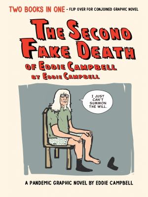 The second fake death of Eddie Campbell : The fate of the artist /