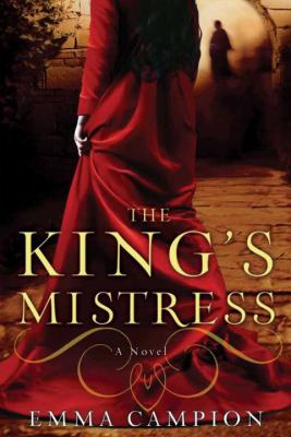 The king's mistress : a novel /