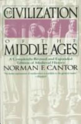 The civilization of the Middle Ages : a completely revised and expanded edition of Medieval history, the life and death of a civilization /