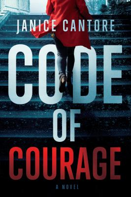Code of courage : a novel /