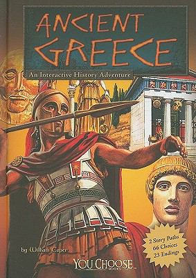 Ancient Greece : an interactive history adventure /