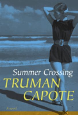 Summer crossing : a novel /