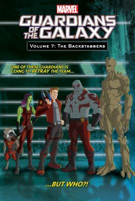 Guardians of the galaxy : The backstabbers / Volume 7