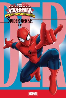 Ultimate Spider-Man web-warriors. Spider-verse. #2 /