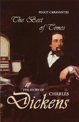Best of times : the story of Charles Dickens /