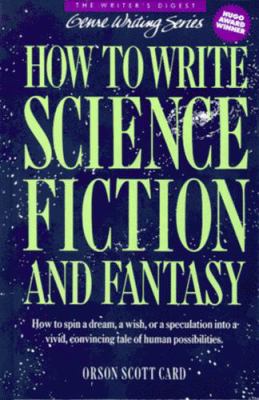 How to write science fiction and fantasy /
