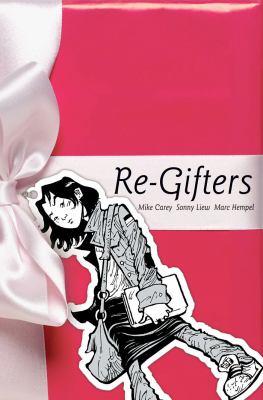 Re-gifters /