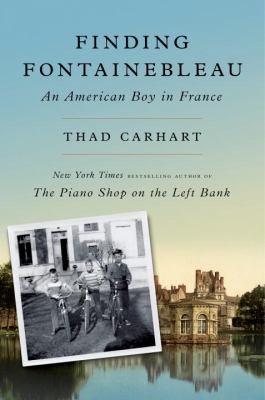 Finding Fontainebleau : an American boy in France /
