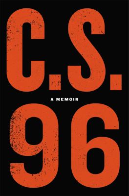 Confidential source ninety-six : the making of America's preeminent confidential informant : a memoir /