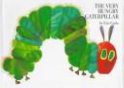 The very hungry caterpillar.