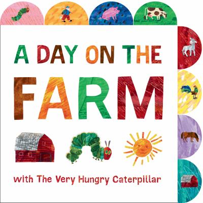 brd A day on the farm with the very hungry caterpillar /
