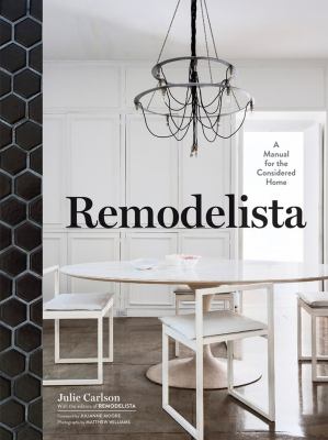 Remodelista : a manual for the considered home /