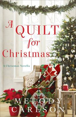 A quilt for Christmas : a Christmas novella /