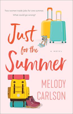 Just for the summer : a novel /