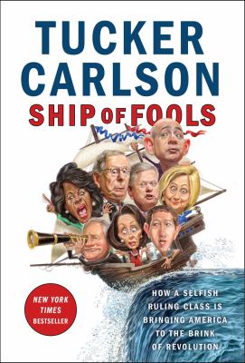Ship of fools : [large type] how a selfish ruling class is bringing America to the brink of revolution /