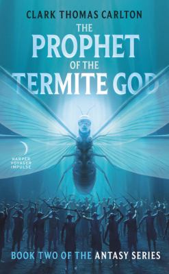The prophet of the termite god /