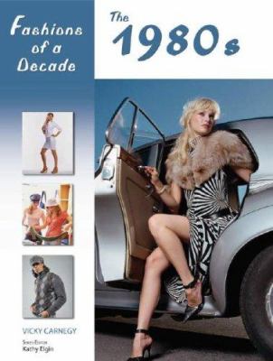 Fashions of a decade. The 1980s /
