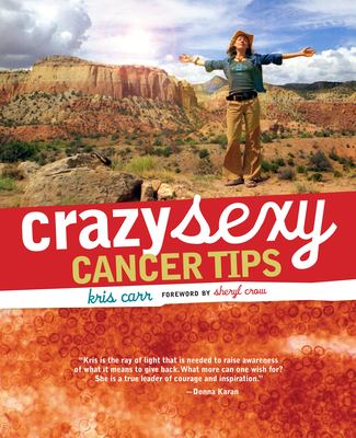 Crazy sexy cancer tips /