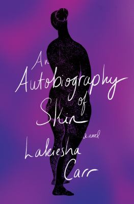 An autobiography of skin /