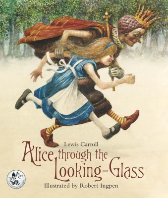 Alice through the looking glass and what she found there /