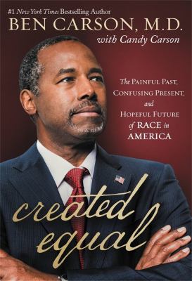 Created equal : the painful past, confusing present, and hopeful future of race in America /
