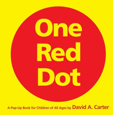 One red dot : a pop-up book for children of all ages /