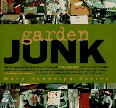 Garden junk /