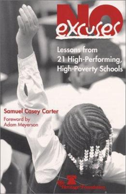 No excuses : lessons from 21 high-performing, high-poverty schools /