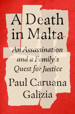 A death in Malta : an assassination and a family's quest for justice /